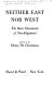 Neither East nor West : the basic documents of non-alignment /