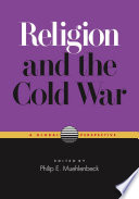 Religion and the Cold War : a global perspective /