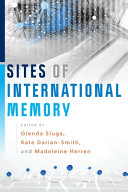 Sites of international memory /