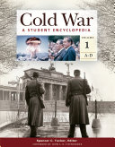 Cold War : a student encyclopedia /
