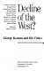 Decline of the West? : George Kennan and his critics /