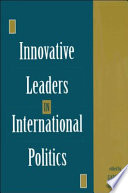 Innovative leaders in international politics /