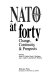 NATO at forty : change, continuity, & prospects /