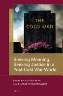 Seeking meaning, seeking justice in a post-Cold War world /