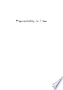 Responsibility in crisis : knowledge politics and global publics /