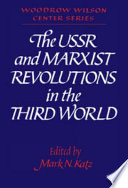 The USSR and Marxist revolutions in the Third World /