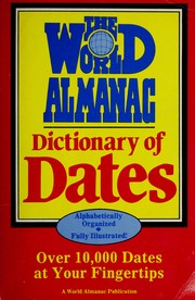 The World almanac dictionary of dates /