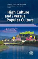 High culture and/versus popular culture /