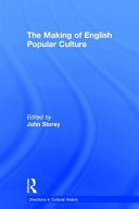 The making of English popular culture /