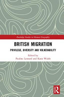 British migration : privilege, diversity and vulnerability /