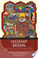 Migrant Britain : histories and historiographies : essays in honour of Colin Holmes /