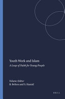 Youth work and Islam : a leap of faith for young people /