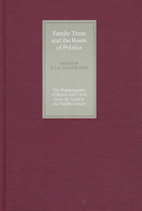 Family trees and the roots of politics : the prosopography of Britain and France from the tenth to the twelfth century /