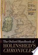 The Oxford handbook of Holinshed's Chronicles /