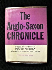 The Anglo-Saxon chronicle : a revised translation /