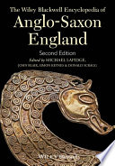 The Wiley-Blackwell encyclopedia of Anglo-Saxon England /