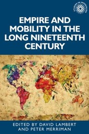 Empire and mobility in the long nineteenth century /