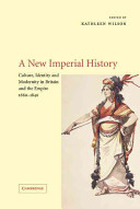 A new imperial history : culture, identity, and modernity in Britain and the Empire, 1660-1840 /