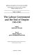 The Labour government and the end of empire, 1945-1951 /