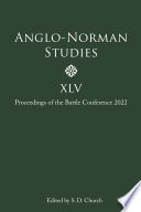 Anglo-Norman studies : proceedings of the Battle Conference.