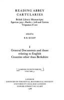 Reading abbey cartularies : British Library Manuscripts, Egerton 3031, Harley 1708 and Cotton Vespasian E XXV / edited by B.R. Kemp.