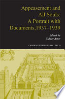 Appeasement and All Souls : a portrait with documents, 1937-1939 /