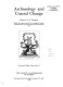 Archaeology and coastal change : being the papers presented at meetings in London and Manchester on 27th October and 5th November, 1977 /