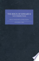 The reign of Edward II : new perspectives /