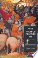 The wars of Edward III : sources and interpretations /