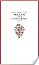 Paston letters and papers of the fifteenth century.