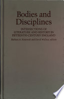 Bodies and disciplines : intersections of literature and history in fifteenth-century England /