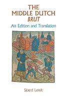 The Middle Dutch Brut : an edition and translation /