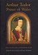 Arthur Tudor, Prince of Wales : life, death & commemoration /