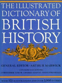 The Illustrated dictionary of British history /
