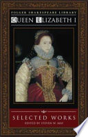 Queen Elizabeth I : selected works /