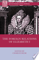 The Foreign Relations of Elizabeth I /