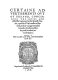 Certaine advertisements ovt of Ireland, concerning the losses and distresses happened to the Spanish Nauie, vpon the vvest coastes of Ireland, in their voyage intended from the northerne isles beyond Scotland, towards Spaine /