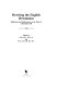 Reviving the English Revolution : reflections and elaborations on the work of Christopher Hill /