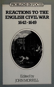 Reactions to the English Civil War, 1642-1649 /