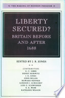 Liberty secured? : Britain before and after 1688 /