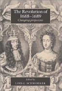 The Revolution of 1688-1689 : changing perspectives /