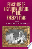 Functions of Victorian culture at the present time /