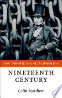 The nineteenth century : the British Isles, 1815-1901 /
