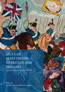Secular martyrdom in Britain and Ireland : from Peterloo to the present /
