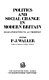 Politics and social change in modern Britain : essays presented  to A.F. Thompson /