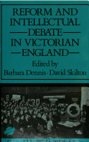 Reform and intellectual debate in Victorian England /