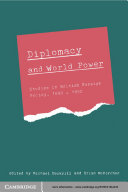 Diplomacy and world power : studies in British foreign policy, 1890-1950 /