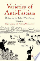 Varieties of Anti-Fascism : Britain in the Inter-War Period /