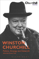 Winston Churchill : politics, strategy and statecraft /
