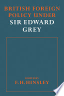 British foreign policy under Sir Edward Grey /